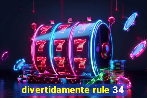 divertidamente rule 34